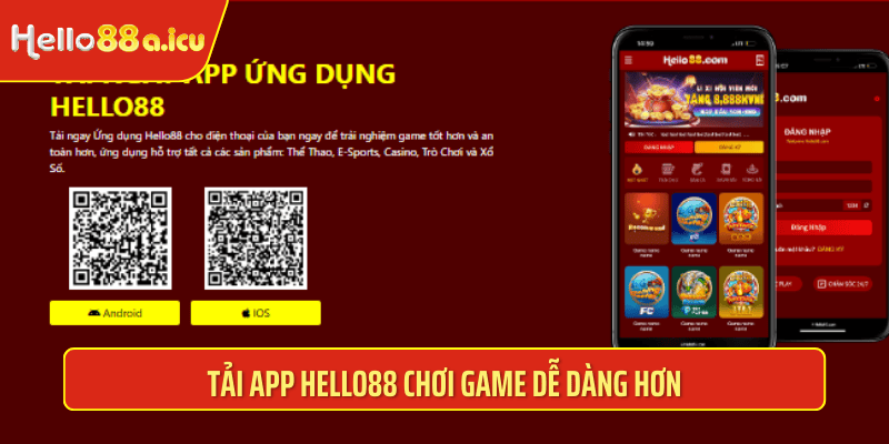 Tải app Hello88 chơi game dễ dàng hơn